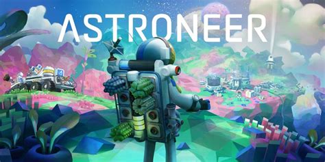  Astroneer, Un Voyage Spatial Relaxant Vers La Colonisation Interplanétaire!