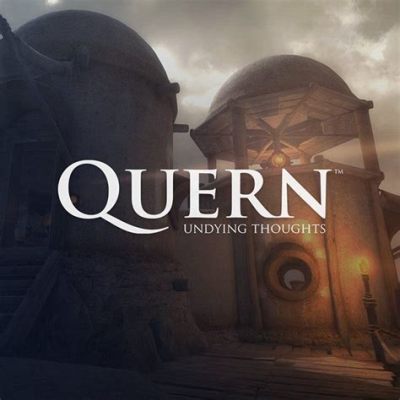 Quern: Undying Tales, un jeu de puzzle captivant où le passé rencontre le présent !