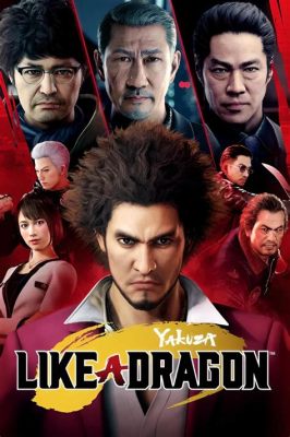 Yakuza: Like a Dragon! Une Odyssey Épique à travers le Sous-Monde de Kamurocho